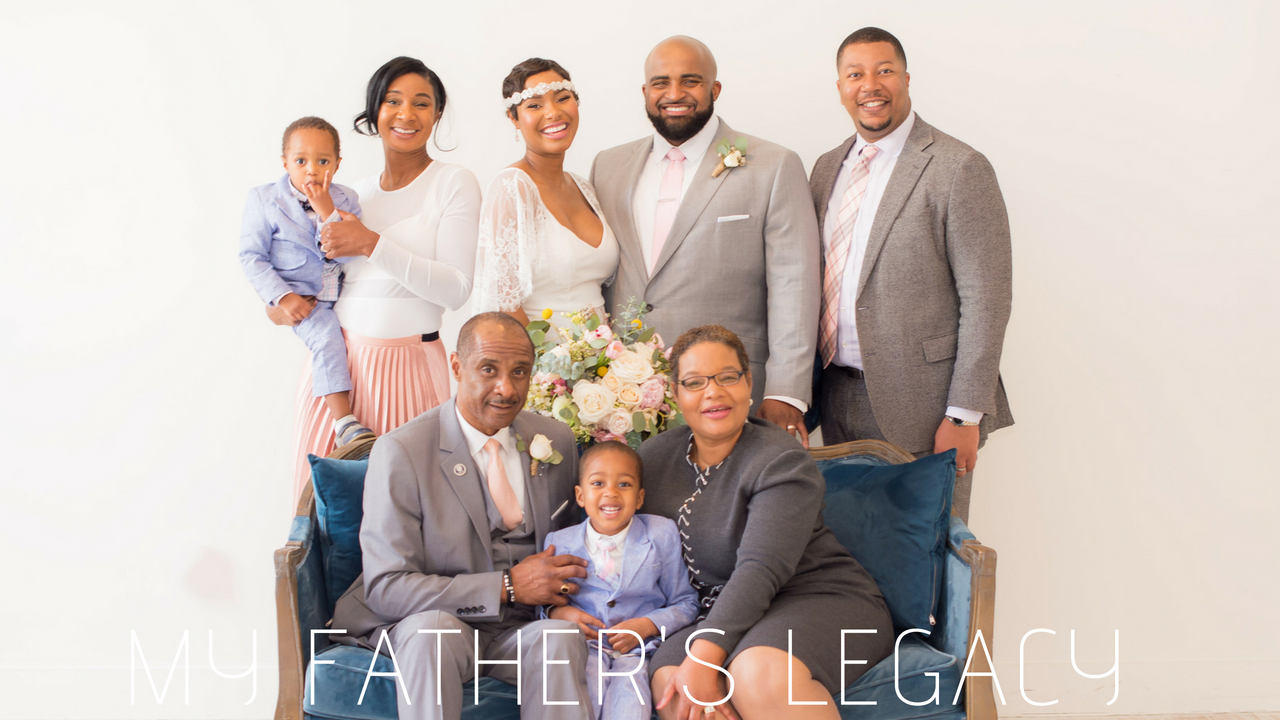 Happy Father’s Day | My Father’s Legacy