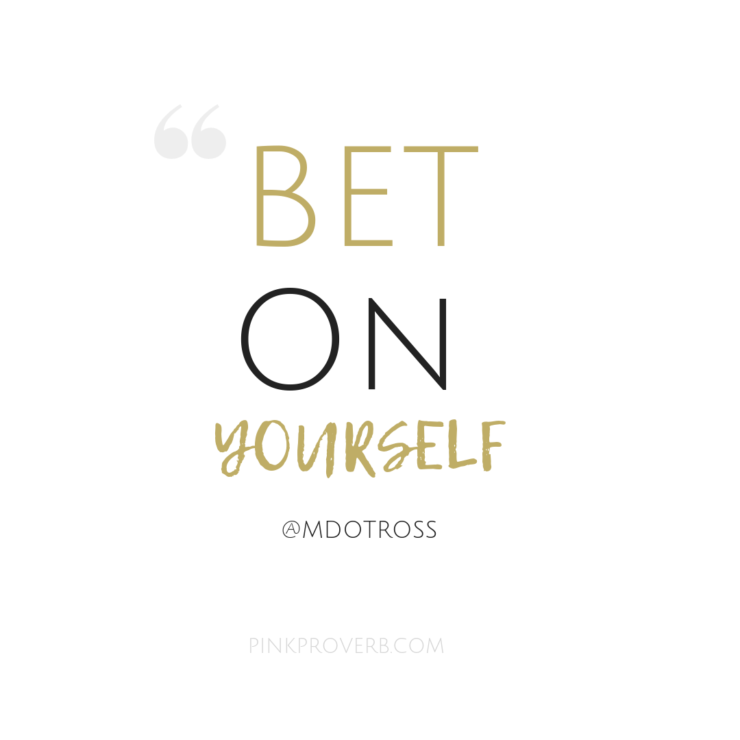 Quote-Bet on yourself!