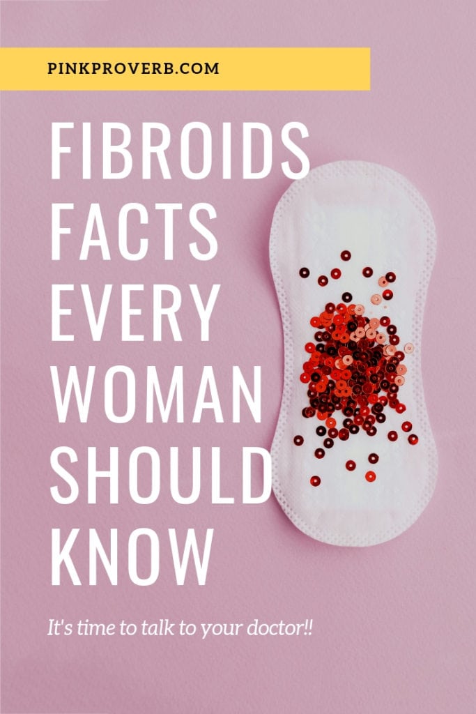 Fibroids facts every woman should know. 