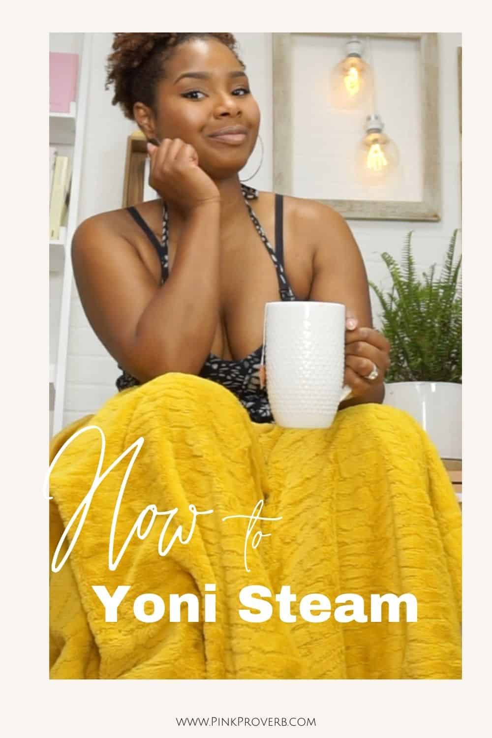 How-to-Yoni-Steam at home