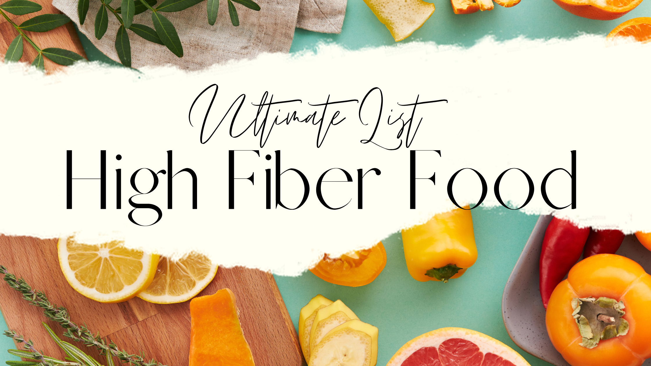 60 high fiber foods