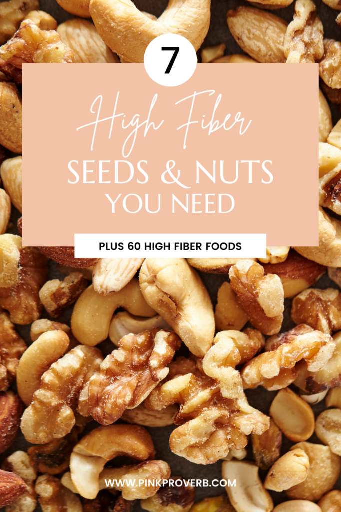 high fiber seeds and nuts