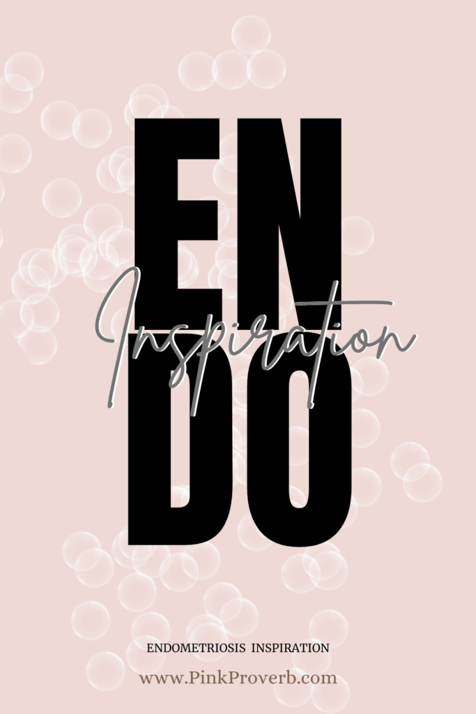 endometriosis inspiration_pink proverb