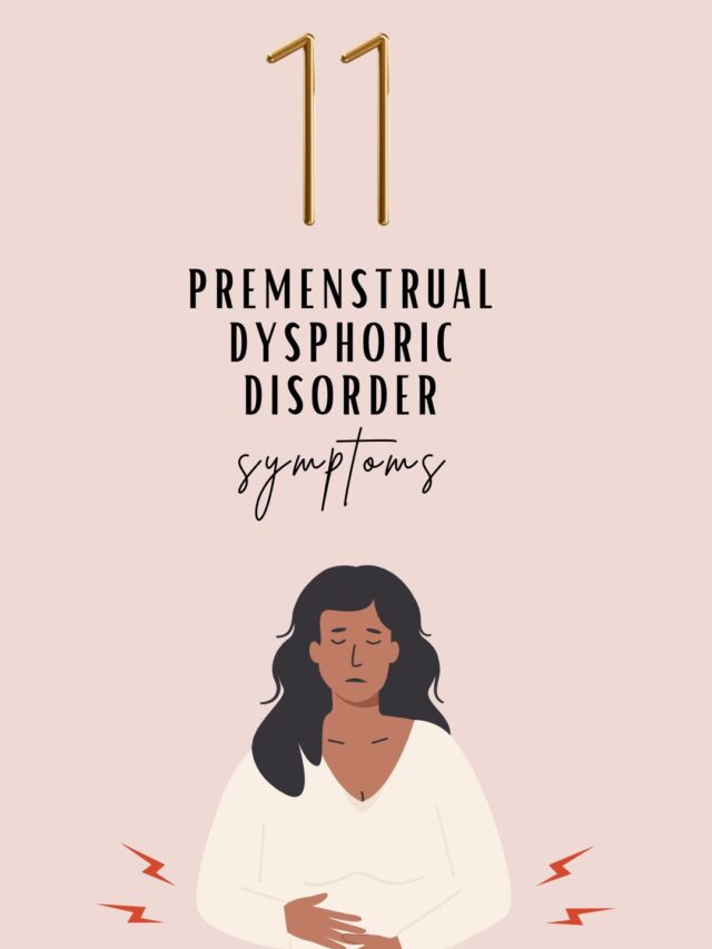 11 Premenstrual Dysphoric Disorder Symptoms | PPMD