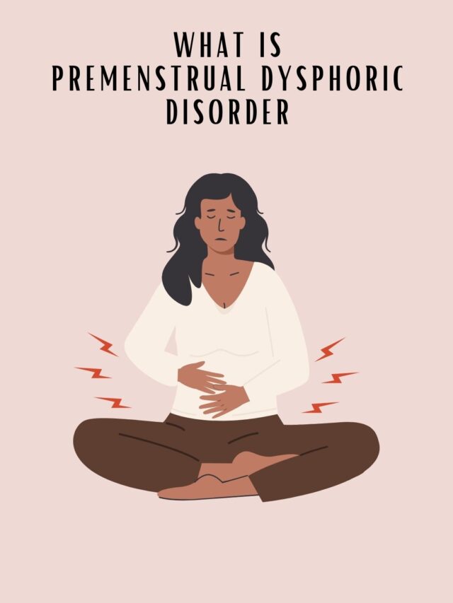 What Is Premenstrual Dysphoric Disorder | PPMD