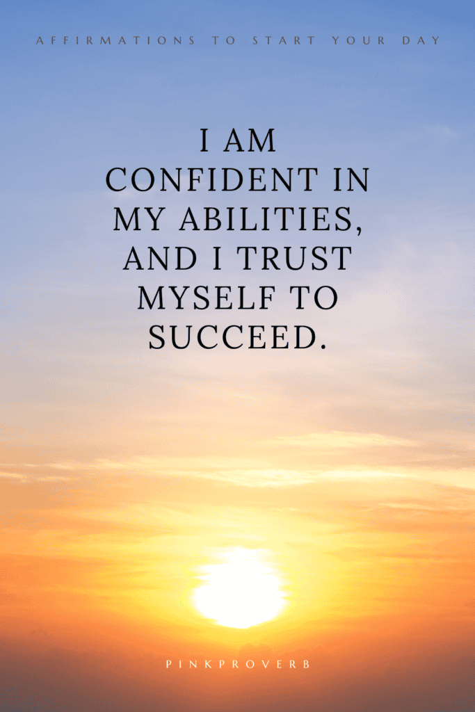 how to start your day with affirmations_Inspirational Affirmations to Start Your Day with Confidence